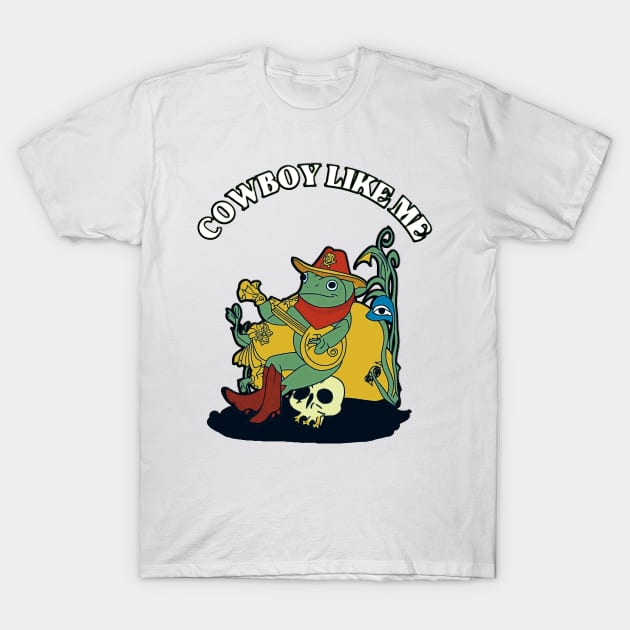 vintage You're A Cowboy Like Me Shirt Cowboy Frog Funny T-Shirt by masterpiecesai